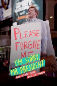 I’m sorry, Mr. President – Der tiefe Fall des El Hotzo 2024 one on netflix