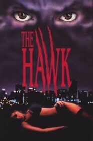 The Hawk 1993 one on netflix