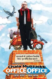 Chala Mussaddi – Office Office 2011 one on netflix