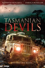 Tasmanian Devils 2013 one on netflix