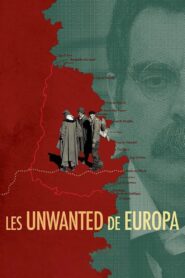Les Unwanted de Europa 2018 one on netflix