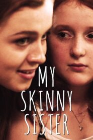 My Skinny Sister 2015 one on netflix