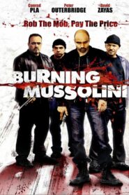 Burning Mussolini 2009 one on netflix