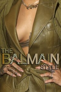 The Balmain Style 2014 one on netflix
