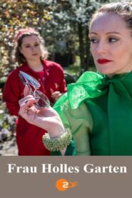 Frau Holles Garten 2019 one on netflix