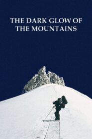 The Dark Glow of the Mountain 1985 one on netflix