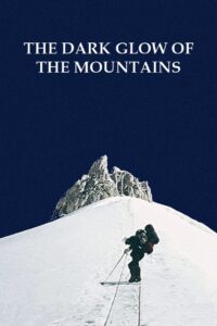 The Dark Glow of the Mountain 1985 one on netflix