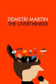 Demetri Martin: The Overthinker 2018 one on netflix