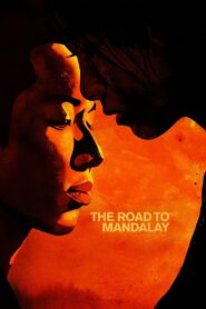 The Road to Mandalay 2016 one on netflix