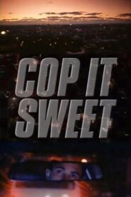 Cop It Sweet 1992 one on netflix