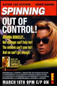 Spinning Out of Control 2001 one on netflix