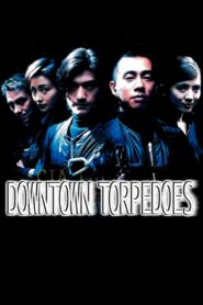 Downtown Torpedoes 1997 one on netflix
