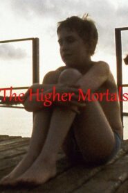 The Higher Mortals 1993 one on netflix