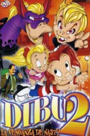 Dibu 2: La venganza de Nasty 1998 one on netflix