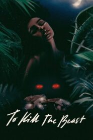 To Kill the Beast 2021 one on netflix