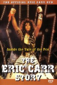 Tail of the Fox: Eric Carr 2000 one on netflix