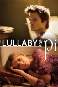 Lullaby for Pi 2010 one on netflix