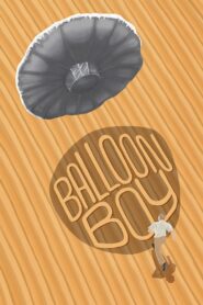 Balloon Boy 2023 one on netflix