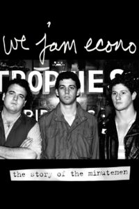 We Jam Econo: The Story of the Minutemen 2005 one on netflix