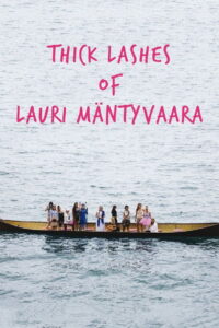 Thick Lashes of Lauri Mäntyvaara 2017 one on netflix