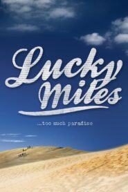Lucky Miles 2007 one on netflix