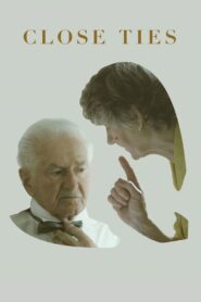 Close Ties 2016 one on netflix
