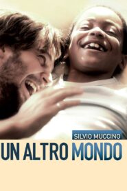 Un altro mondo 2010 one on netflix