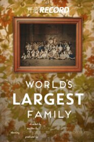 The Record: World’s Largest Family 2017 one on netflix