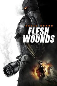Flesh Wounds 2011 one on netflix