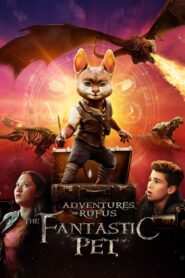 Adventures of Rufus: The Fantastic Pet 2021 one on netflix