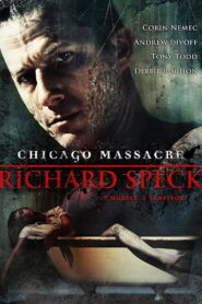 Chicago Massacre: Richard Speck 2007 one on netflix