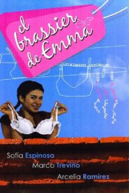 El brassier de Emma 2007 one on netflix