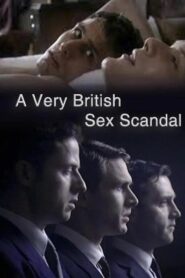 A Very British Sex Scandal 2007 one on netflix