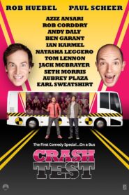Crash Test: With Rob Huebel and Paul Scheer 2015 one on netflix