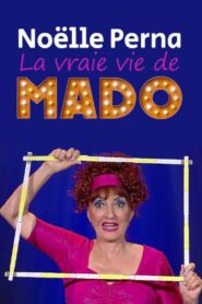 Noëlle Perna – La vraie vie de Mado 2023 one on netflix