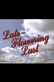 Late-Flowering Lust 1994 one on netflix
