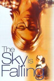 The Sky is Falling 2001 one on netflix