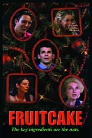 Fruitcake 2003 one on netflix