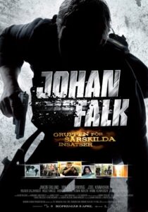 Johan Falk: GSI – Gruppen för särskilda insatser 2009 one on netflix