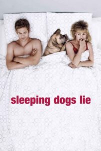 Sleeping Dogs Lie 2006 one on netflix