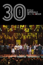 30 ans – École nationale de l’humour 2018 one on netflix