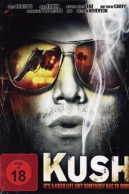 Kush 2007 one on netflix