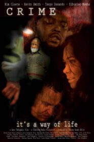 Crime: It’s a Way of Life 2009 one on netflix