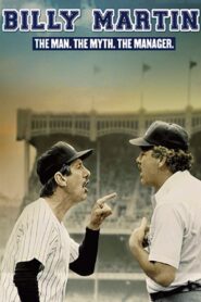 Billy Martin: The Man, the Myth, the Manager 1990 one on netflix