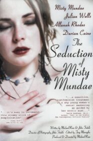 The Seduction of Misty Mundae 2004 one on netflix