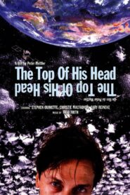 The Top of His Head 1989 one on netflix