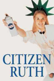 Citizen Ruth 1996 one on netflix