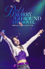 BOL4: MERRY GO ROUND THE MOVIE 2024 one on netflix