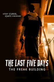 The Last Five Days: The Freak Building 2024 one on netflix