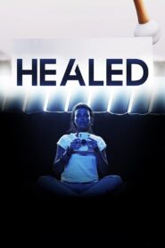 Healed 2023 one on netflix